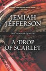 A Drop of Scarlet