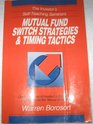 Mutual Fund Switch Strategies and Timing Tactics