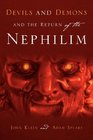 Devils And Demons And the Return of the Nephilim