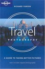 Lonely Planet Travel Photography A Guide to Taking Better Pictures