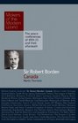 Sir Robert Borden Canada The Peace Conferences of 191923 and their Aftermath
