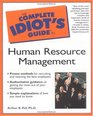 The Complete Idiot's Guide to Human Resource Management