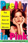 Pretty in Pink: The Golden Age of Teenage Movies