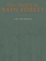 The Tropical Rain Forest  An Ecological Study