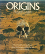 Origins What New Discoveries Reveal about the Emergence of our Species and Its Possible Future