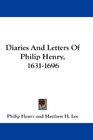 Diaries And Letters Of Philip Henry 16311696