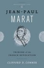 JeanPaul Marat Tribune of the French Revolution