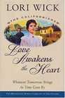 Love Awakens the Heart (Californians, Bks 1 - 2)