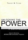 Unlocking the Power of Certification: How to Develop Effective Certification Programs