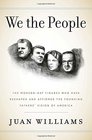 We the People The ModernDay Figures Who Have Reshaped and Affirmed the Founding Fathers' Vision of America