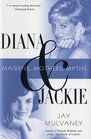 Diana and Jackie : Maidens, Mothers, Myths