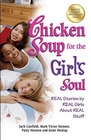 Chicken Soup for the Girl's Soul   Real Stories by Real Girls about Real Stuff