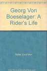 Georg Von Boeselager A Rider's Life