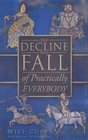 The Decline and Fall of Practically Everybody
