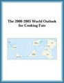 The 20002005 World Outlook for Cooking Fats