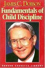 Fundamentals of Child Discipline