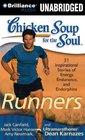 Chicken Soup for the Soul Runners  31 Stories of Adventure Comebacks and Family Ties