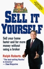 Sell It Yourself Sell Your Home Faster and for More Money Without Using a Broker