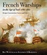 French Warships in the Age of Sail 1786  1861 Design Construction Careers and Fates