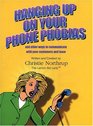 Hanging Up on Your Phone Phobias