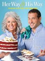 Paula Deen's Her Way  His Way