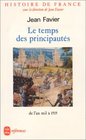 Histoire de France Le temps des principautes de l'an mil a 1515