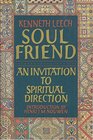 Soul Friend An Invitation to Spiritual Direction