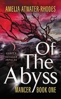 Of the Abyss Mancer Book One