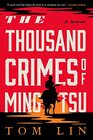The Thousand Crimes of Ming Tsu A Novel