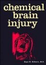 Chemical Brain Injury