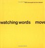 watching words move