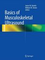 Basics of Musculoskeletal Ultrasound A Workbook