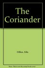 The Coriander