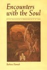 Encounters With the Soul Active Imagination As Developed by CG Jung