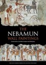 Nebamun Wall Paintings Conservation Scientific Analysis and Redisplay