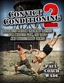 Convict Conditioning 2 Advanced Prison Training Tactics for Muscle Gain Fat Loss and Bulletproof Joints