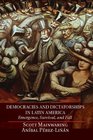 Democracies and Dictatorships in Latin America Emergence Survival and Fall
