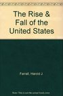 The Rise  Fall of the United States