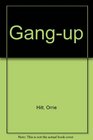 Gang-up