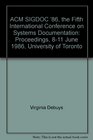 ACM Sigdoc '86 the Fifth International Conference on Systems Documentation Proceedings 811 June 1986 University of Toronto