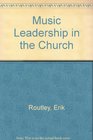 Music Leadership in the Church