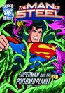 The Man of Steel Superman and the Poisoned Planet