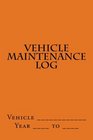 Vehicle Maintenance Log Orange Cover