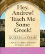 Hey Andrew Teach me some Greek