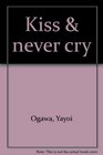 Kiss  never cry vol 9