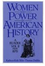 Women and Power in American History A Reader Volume II from 1870