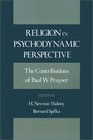 Religion in Psychodynamic Perspective The Contributions of Paul W Pruyser