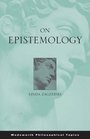 On Epistemology (Philosopher (Wadsworth))