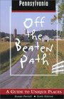 Pennsylvania Off the Beaten Path 6th A Guide to Unique Places