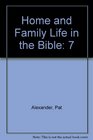 Home and Family Life in the Bible 7